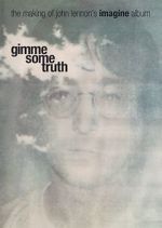 Watch Gimme Some Truth: The Making of John Lennon\'s Imagine Album Nowvideo