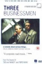 Watch Three Businessmen Nowvideo