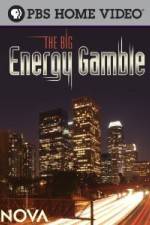 Watch Nova The Big Energy Gamble Nowvideo