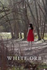 Watch White Orb Nowvideo