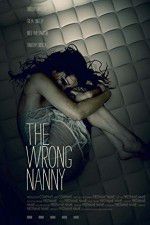 Watch The Wrong Nanny Nowvideo
