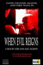 Watch When Evil Reigns Nowvideo