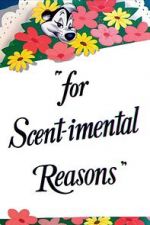 Watch For Scent-imental Reasons (Short 1949) Nowvideo