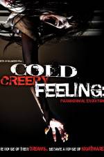 Watch Cold Creepy Feeling Nowvideo