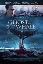 Watch The Ghost and The Whale Nowvideo