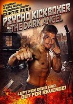 Watch The Dark Angel: Psycho Kickboxer Nowvideo
