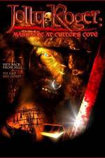 Watch Jolly Roger Massacre at Cutter's Cove Nowvideo