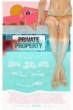 Watch Private Property Nowvideo