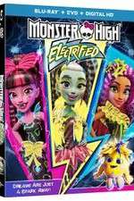 Watch Monster High: Electrified Nowvideo
