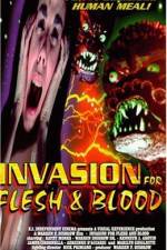 Watch Invasion for Flesh and Blood Nowvideo