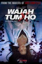 Watch Wajah Tum Ho Nowvideo