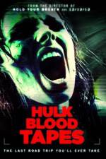 Watch Hulk Blood Tapes Nowvideo