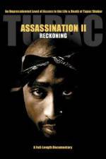 Watch Tupac Assassination II - Reckoning Nowvideo