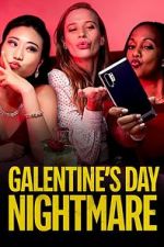 Watch Galentine\'s Day Nightmare Nowvideo