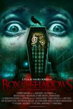 Watch Box of Shadows Nowvideo