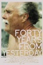 Watch Forty Years from Yesterday Nowvideo