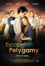Watch Escape from Polygamy Nowvideo