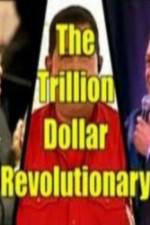 Watch The Trillion Dollar Revolutionary Nowvideo
