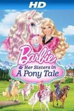 Watch Barbie & Her Sisters in a Pony Tale Nowvideo