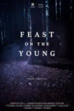 Watch Feast on the Young Nowvideo