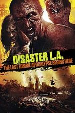 Watch Disaster L.A. Nowvideo