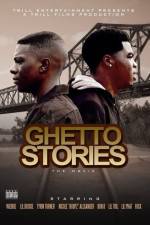 Watch Ghetto Stories Nowvideo