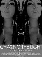 Watch Chasing the Light Nowvideo