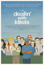 Watch Dealin\' with Idiots Nowvideo