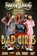 Watch Snoop Dogg Presents: The Bad Girls of Comedy Nowvideo