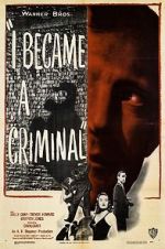Watch I Became a Criminal Nowvideo
