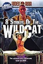 Watch Eight Strikes of the Wildcat Nowvideo