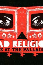 Watch Bad Religion Live at the Palladium Nowvideo