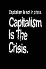 Watch Capitalism Is the Crisis Nowvideo