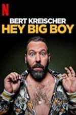 Watch Bert Kreischer: Hey Big Boy Nowvideo