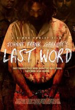 Watch Johnny Frank Garrett\'s Last Word Nowvideo