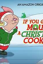 Watch If You Give a Mouse a Christmas Cookie Nowvideo