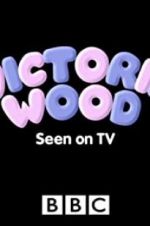 Watch Victoria Wood: Seen on TV Nowvideo