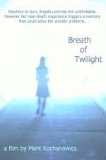 Watch Breath of Twilight Nowvideo