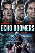 Watch Echo Boomers Nowvideo