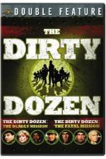 Watch Dirty Dozen: The Deadly Mission Nowvideo