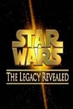 Watch Star Wars The Legacy Revealed Nowvideo