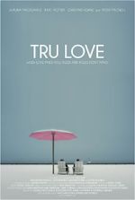 Watch Tru Love Nowvideo