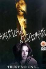 Watch American Nightmare Nowvideo