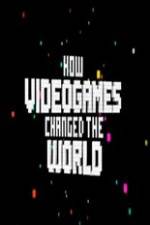 Watch How Video Games Changed the World Nowvideo
