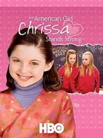 Watch An American Girl: Chrissa Stands Strong Nowvideo