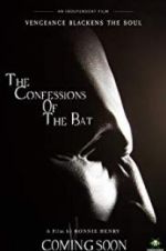 Watch The Confessions of The Bat Nowvideo