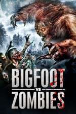 Watch Bigfoot Vs. Zombies Nowvideo