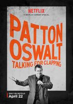 Watch Patton Oswalt: Talking for Clapping (TV Special 2016) Nowvideo