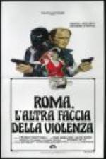 Watch Rome: The Other Side of Violence Nowvideo