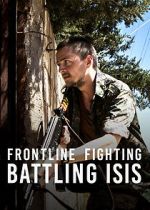 Watch Frontline Fighting: Battling ISIS Nowvideo